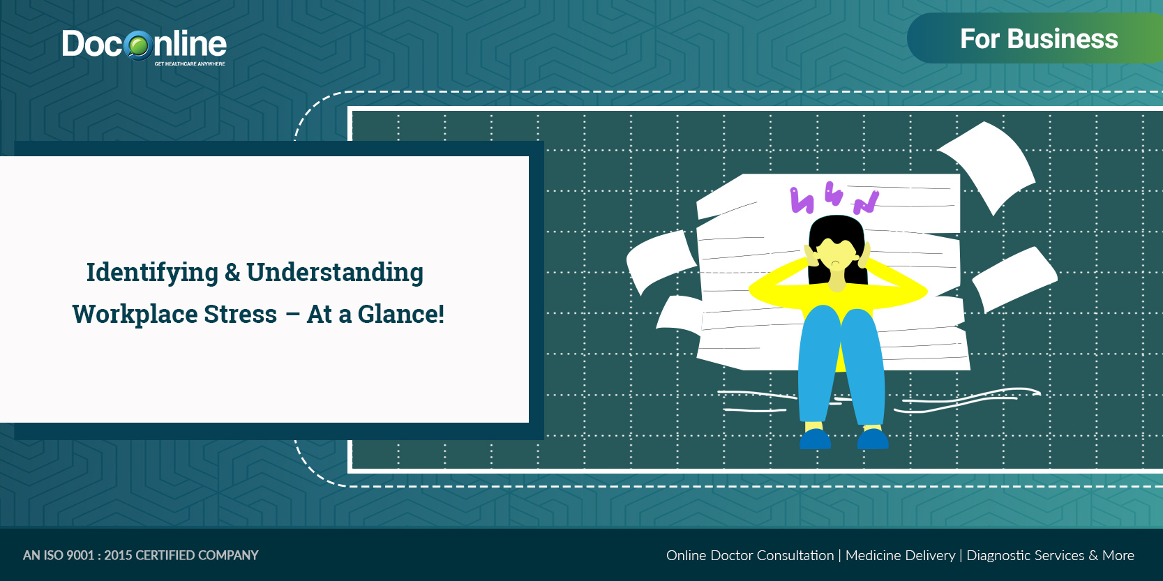 Identifying & Understanding Workplace Stress – At a Glance!