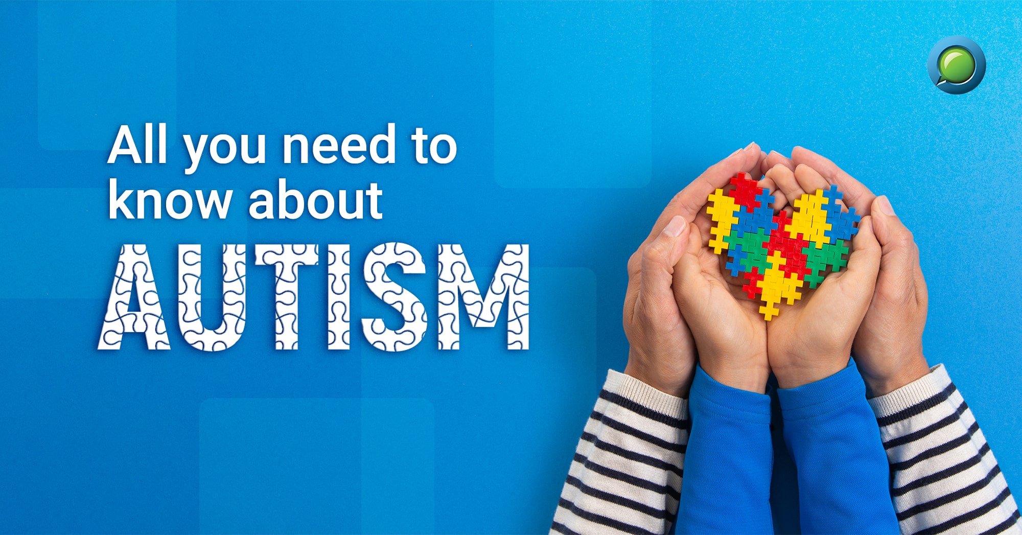 Autism: All you need to know