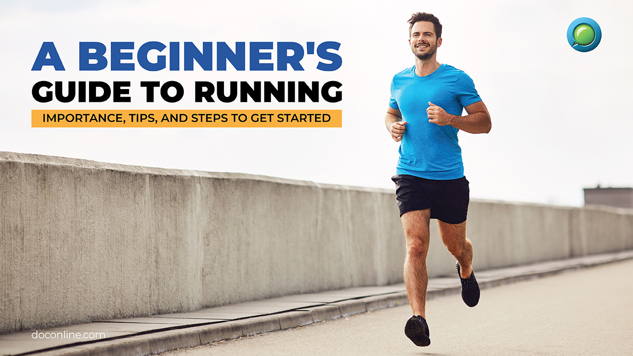 A Beginner's Guide to Running: Importance, Tips, and Steps to Get Started