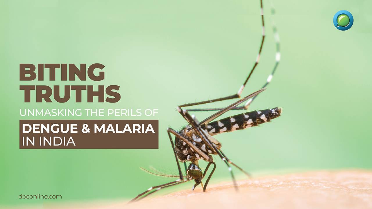 Biting Truths: Unmasking the perils of Dengue & Malaria in India