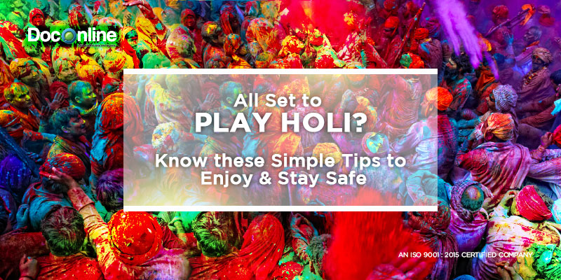 How to have a Happy & Safe Holi – The Festival of Colours!